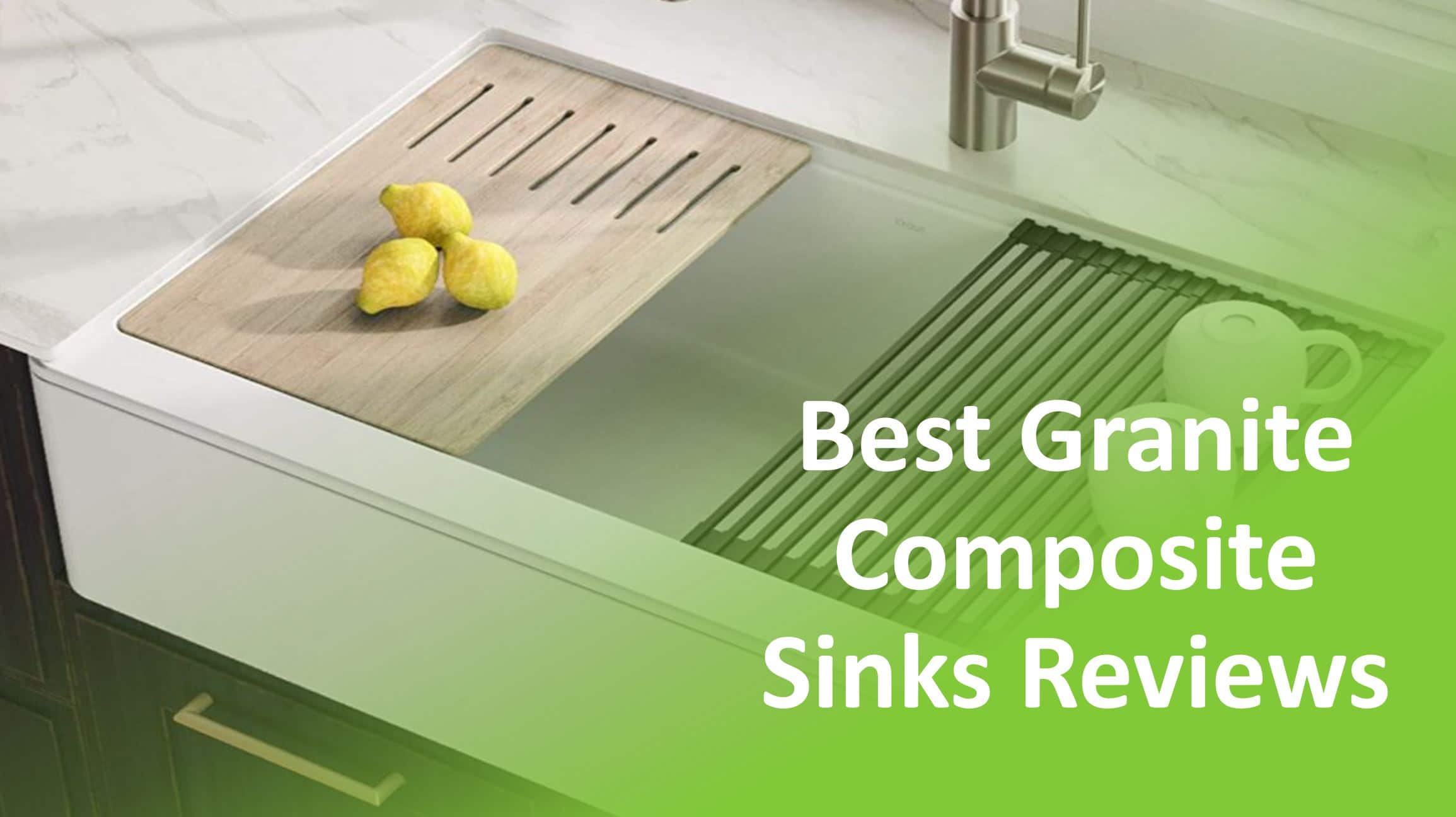 Best Granite Composite Sinks Reviews 