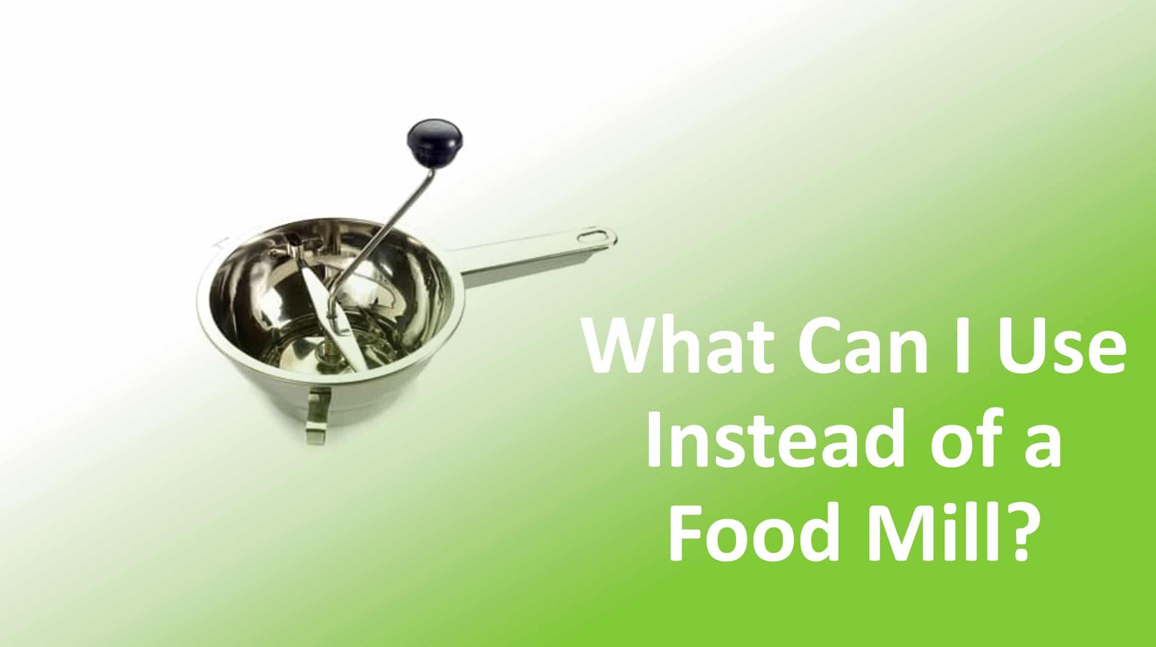 The Best Food Mill Substitutes You Already Have On Hand